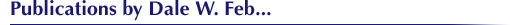 Publications by Dale W. Feb...